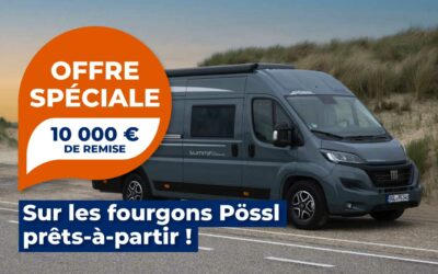 Offre spéciale Pössl : des fourgons neufs à prix canon à saisir au plus vite !