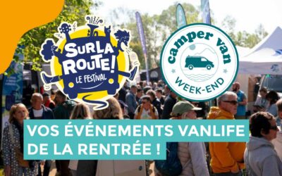 Les événements vanlife de la rentrée à ne pas manquer !